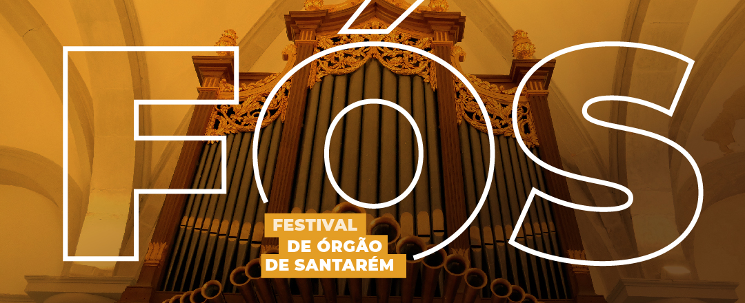 Programação FOS - Festival de Órgão de Santarém
