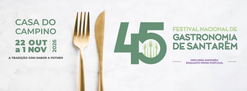 45º Festival Nacional de Gastronomia de Santarém